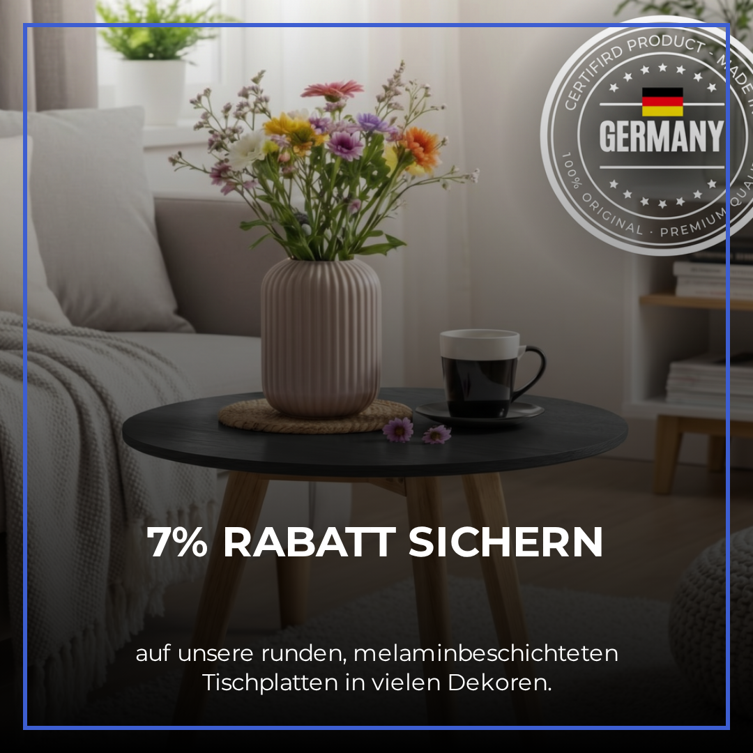 7% auf runde Tischplatten